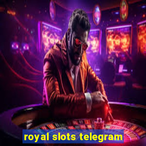 royal slots telegram